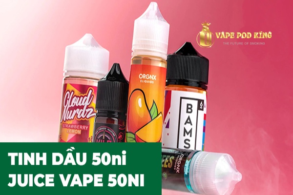 Tinh dầu 50ni Lạnh Vị Nào Ngon?