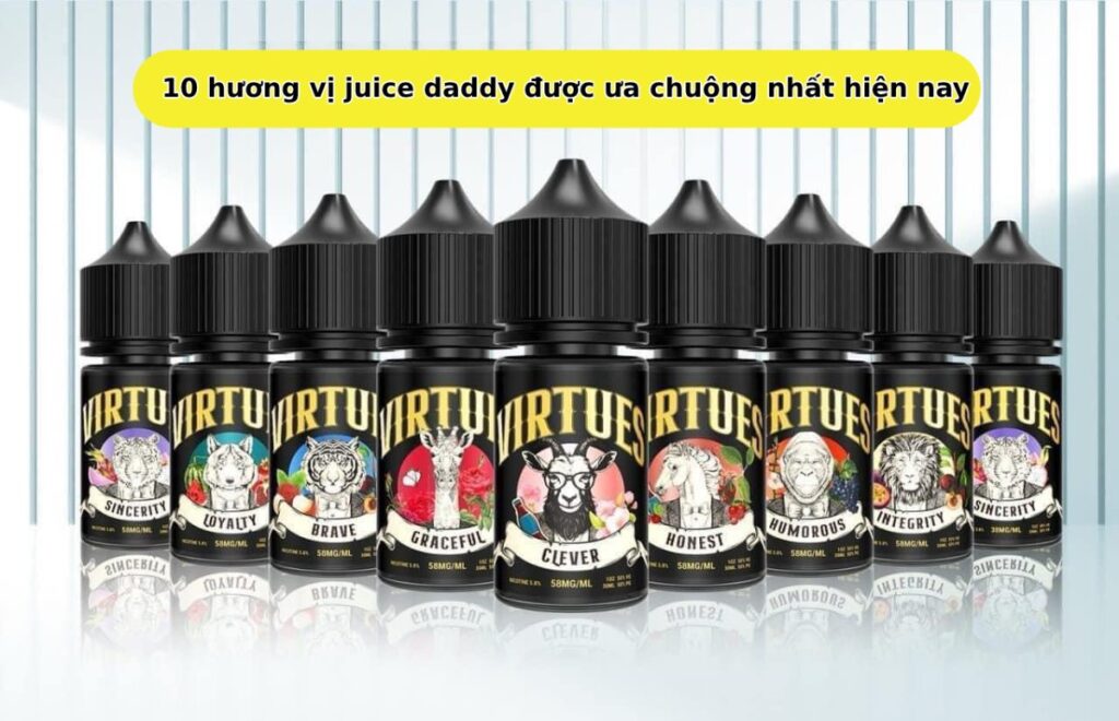 10 hương vị juice daddy được ưa chuộng nhất hiện nay